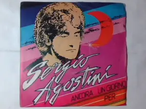 Sergio Agostini - Ancora... Un Giorno / Per