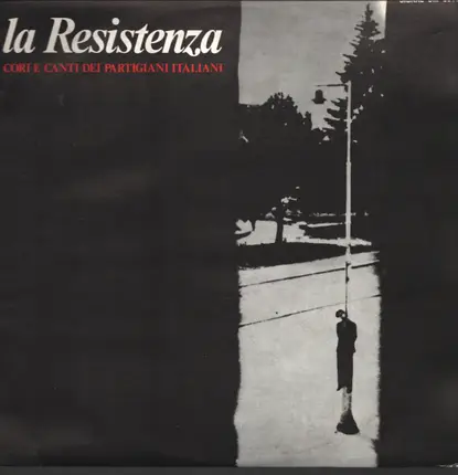 Sergio Balloni / Italian Sampler - La Resistenza - Cori E Canti Dei Partigiani Italiani