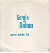 Sergio Dalma - Danser Contre Toi / Bailar Pegados