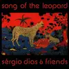 CD - Sergio Dias - Song Of The Leopard
