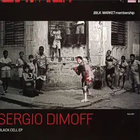 Sergio Dimoff - Black Cell EP