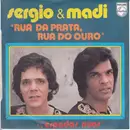 7inch Vinyl Single - Sérgio E Madi - Rua Da Prata, Rua Do Ouro / Espadas Nuas