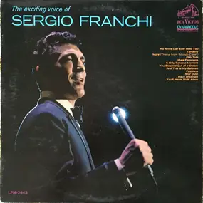 Sergio Franchi - The Exciting Voice of Sergio Franchi
