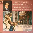 LP - Sergio Franchi - Buon Natale Christmas In Italy With Sergio Franchi And Favorite Italian Stars - Mono