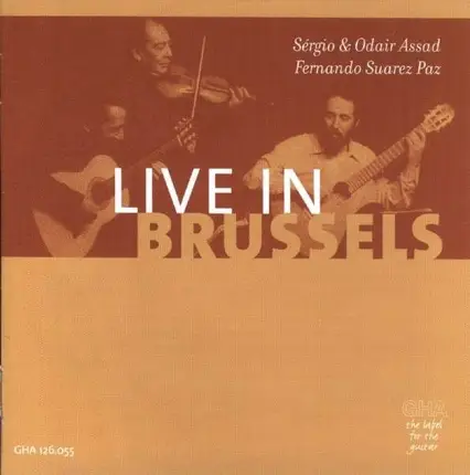 Sergio & Odair Assad - Live In Brussels