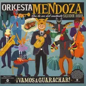 Sergio Mendoza Y La Orkesta - ¡Vamos A Guarachar!