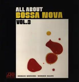 Sergio Mendes - All About Bossa Nova Vol.3