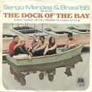 7inch Vinyl Single - Sérgio Mendes & Brasil '66 - (Sittin' On) The Dock Of The Bay
