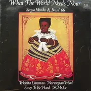 LP - Sérgio Mendes & Brasil '66 - What The World Needs Now