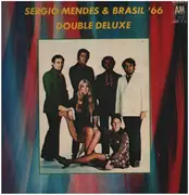 Double LP - Sérgio Mendes & Brasil '66 - Double Deluxe - Gatefold / Booklet