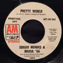 7inch Vinyl Single - Sérgio Mendes & Brasil '66 - Pretty World