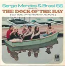 7inch Vinyl Single - Sérgio Mendes & Brasil '66 - (Sittin' On) The Dock Of The Bay