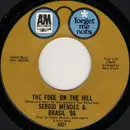 7inch Vinyl Single - Sérgio Mendes & Brasil '66 - The Fool On The Hill / With A Little Help From My Friends