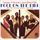 7inch Vinyl Single - Sérgio Mendes & Brasil '66 - The Fool On The Hill / So Many Stars