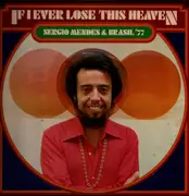 LP - Sérgio Mendes & Brasil '77 - If I Ever Lose This Heaven - Insert