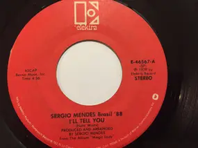 Sergio Mendes - I'll Tell You
