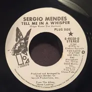 Sérgio Mendes - Tell Me In A Whisper / Sunny Day
