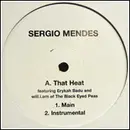 12'' - Sergio Mendes, Sérgio Mendes - That Heat / The Frog