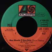 7inch Vinyl Single - Sérgio Mendes - Meu Mundo É Uma Bola (My World Is A Ball) / A Tristeza Do Adeus (The Sadness Of Goodbye)