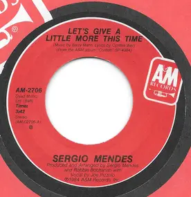 Sergio Mendes - Let's Give A Little More This Time