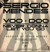 12inch Vinyl Single - Sérgio Mendes - Voo Doo/Never Gonna Let You Go