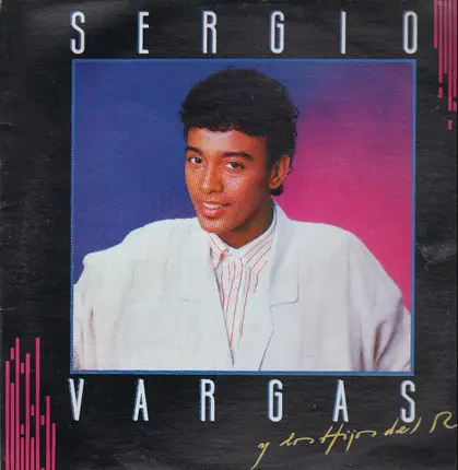 Sergio Vargas & Los Hijos del Rey - Sergio Vargas & Los Hijos del Rey