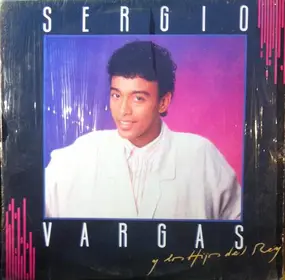 Sergio Vargas - Sergio Vargas Y Los Hijos del Rey