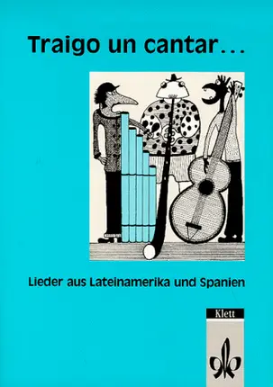 Sergio Vesely - Traigo un cantar: Lieder aus Lateinamerika und Spanien