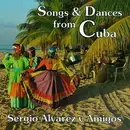 CD - Sergio Alvarez Y Amigos - Songs and Dances from Cuba
