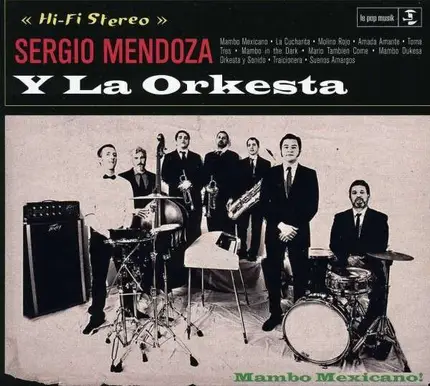 Sergio Mendoza Y La Orkesta - Sergio Mendoza y La Orkesta