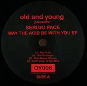 Sergio Pace - May The Acid Be With You