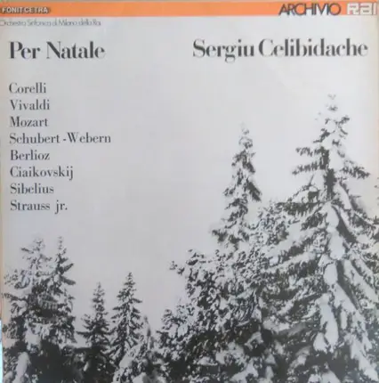 Sergiu Celibidache , Orchestra Sinfonica Di Milano Della RAI - Per Natale