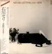 Seri Ishikawa - Never Letting Go