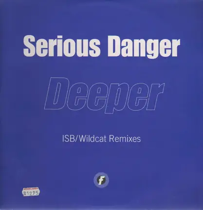 Serious Danger - Deeper
