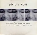 12inch Vinyl Single - Serious Rope - Happiness