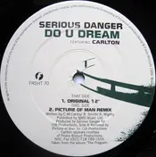 serious danger - Do U Dream