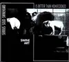 CD - Serious Solid Swineheard Is Better Than Homecooked - Swine Art
