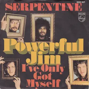 Serpentine - Powerful Jim