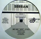 Serran - We Say 'No!'
