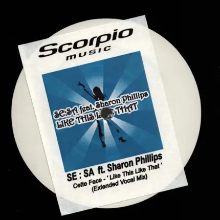 Se:Sa Feat. Sharon Phillips - Like This Like That