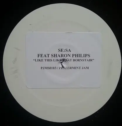 Se:Sa Feat. Sharon Phillips - Like This Like That (Bornstair)