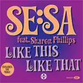 Se:Sa - Like This Like That