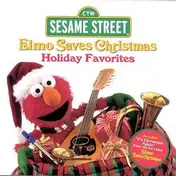 Sesame Street - Elmo Saves Christmas: Holiday Favorites
