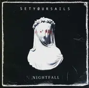 Setyøursails - Nightfall