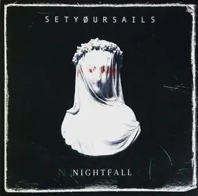 SETYØURSAILS - Nightfall