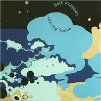 Seth Knappen - Leaving Sound