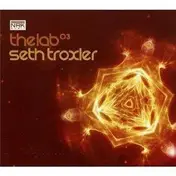 Seth Troxler - The Lab (Mixed)