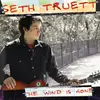 CD - Seth Truett - The Wind Is Gone