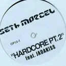 12inch Vinyl Single - Seth Marcel Feat. Jadakiss - Hardcore Pt. 2
