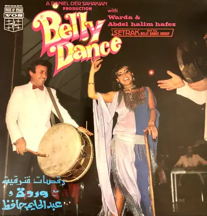 Setrak And His Belly Dance Group - Dance With Warda & Abdel Halim Hafez